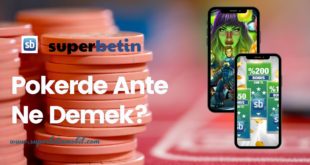 Pokerde Ante Ne Demek_